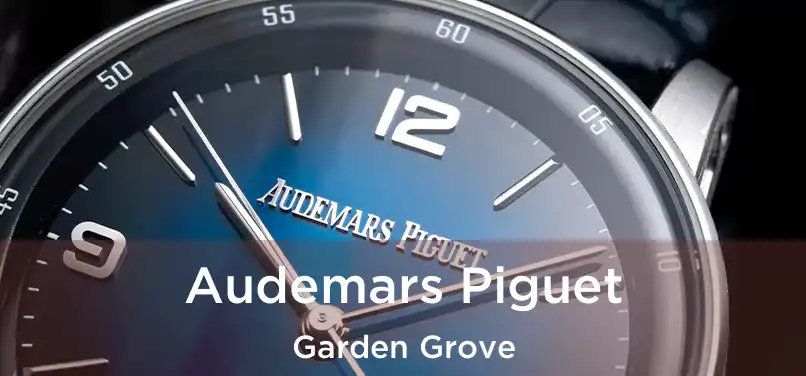 Audemars Piguet Garden Grove