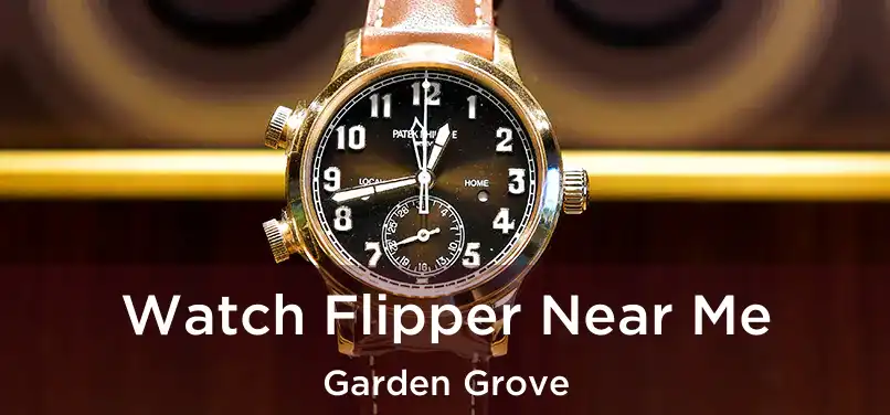 Watch Flipper Near Me Garden Grove