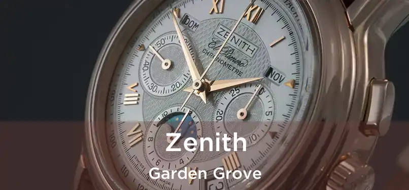 Zenith Garden Grove